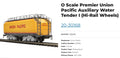 O Scale Premier Union Pacific Auxiliary Water Tender I (Hi-Rail Wheels)